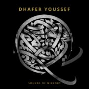 Voici la pochette du nouvel album " Sounds of Mirrors" de l'artiste de jazz tunisien Dhafer Youssef