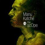 pochette de l'album "The Scope" de Manu Katché