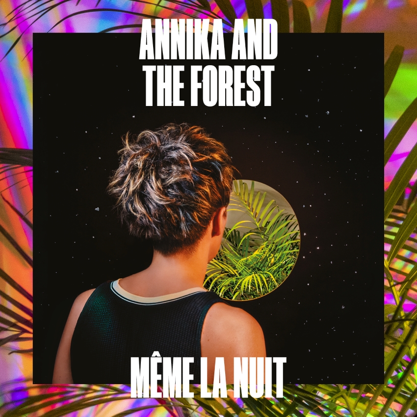 cover de l'album Même la nuit de Annika and The Forest